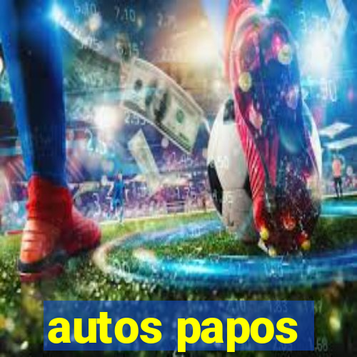 autos papos